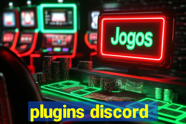 plugins discord